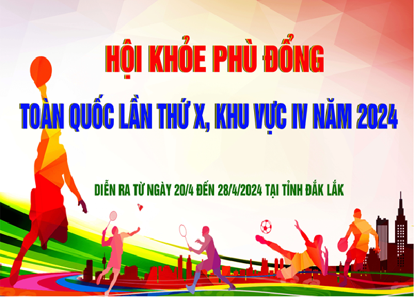Đắk Lắk đăng cai Hội khỏe Phù Đổng toàn quốc lần thứ X, khu vực IV